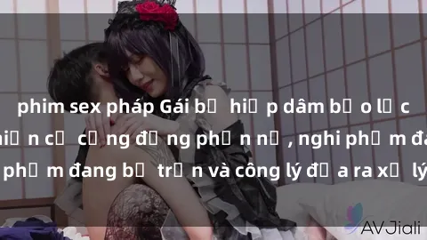 phim sex pháp Gái bị hiếp dâm bạo lực: Vụ án đau lòng khiến cả cộng đồng phẫn nộ, nghi phạm đang bỏ trốn và công lý đưa ra xử lý nhanh chóng.