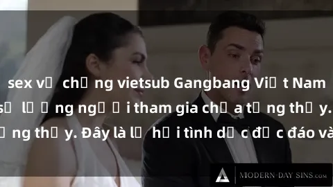 sex vợ chồng vietsub Gangbang Việt Nam: Kỷ lục mới với số lượng người tham gia chưa từng thấy. Đây là lễ hội tình dục độc đáo và gây sốc.