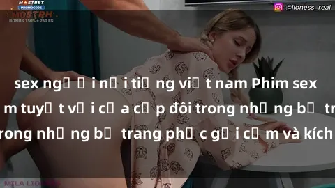 sex người nổi tiếng việt nam Phim sex cosplay: Trải nghiệm tuyệt vời của cặp đôi trong những bộ trang phục gợi cảm và kích thích