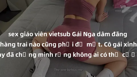 sex giáo viên vietsub Gái Nga dâm đãng khiến tim bất cứ chàng trai nào cũng phải đỏ mặt. Cô gái xinh đẹp này đã chứng minh rằng không ai có thể cưỡng lại khi cô làm tình đắm say.